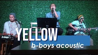 YELLOW - Coldplay (BBOYS acoustic cover)