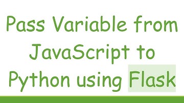 Pass Variable from JavaScript to Python using Flask