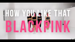 HOW YOU LIKE THAT | BLACKPINK | @MilesKeeney Choreography