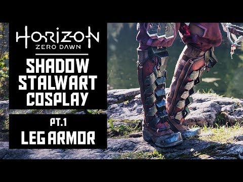 Leg Armor - HZD Shadow Stalwart Cosplay - Pt1