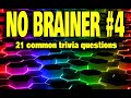 "NO BRAINER #4  -21 questions that you find in lots of common trivia quizzes {ROAD TRIpVIA- ep:449]