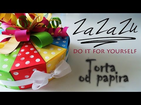 Video: Kako Napraviti Tortu Od Papira Iznenađenja