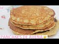 COMO HACER PANCAKES DE AVENA SALUDABLES PASO A PASO - COMIDA SALUDABLE