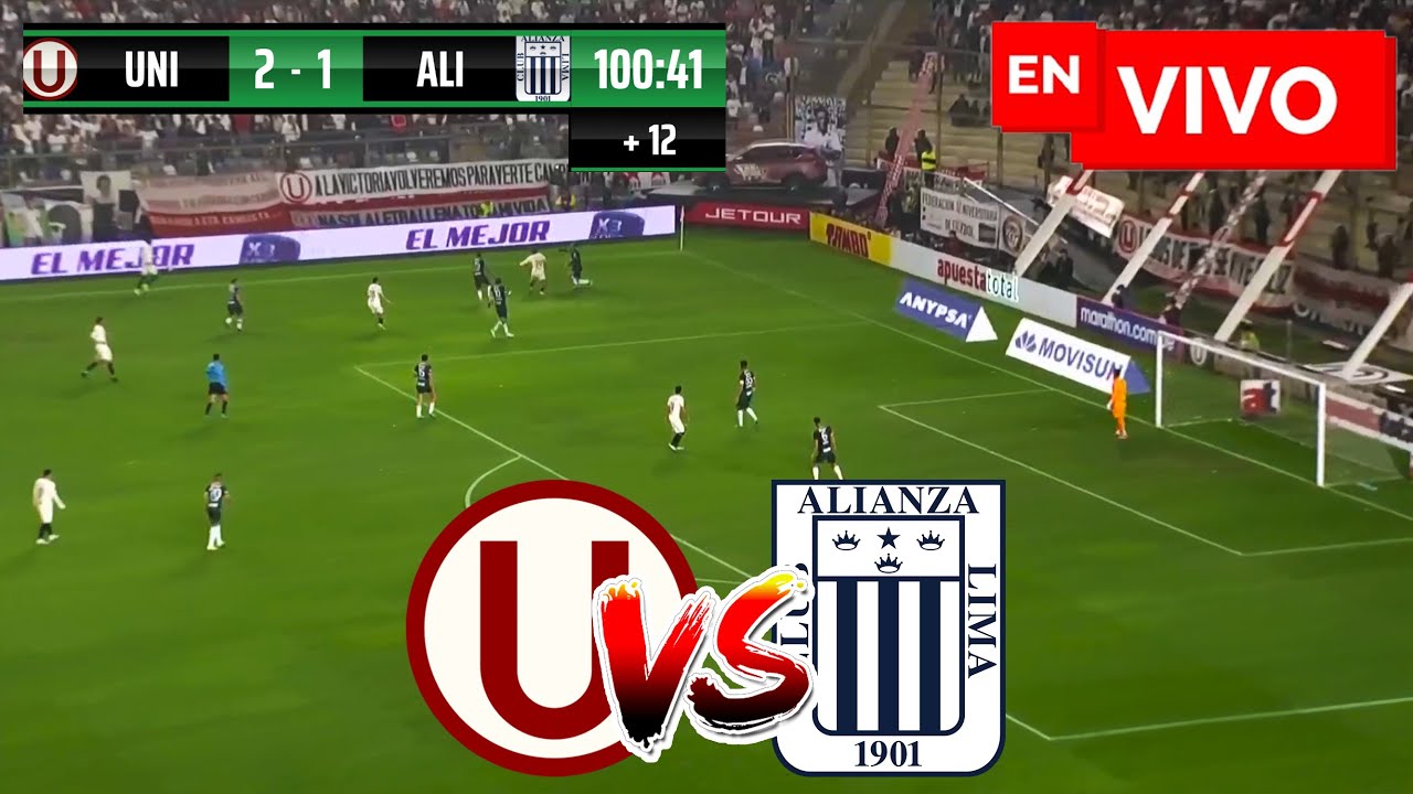 🔴 UNIVERSITARIO VS ALIANZA LIMA EN VIVO Y EN DIRECTO / LIGA 1 2024 ...