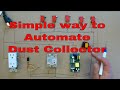 Automatic dust collector system diy