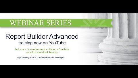 Advanced Report Builder Webinar