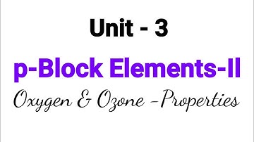 Oxygen & Ozone - Properties | p-Block Elements-ll | TN 12th Chemistry | Unit 3 | inTamil