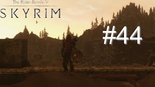 Lets Play Skyrim - 44 - Tel Mithryn