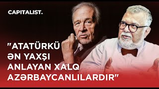 Celal Şengör | İlber Ortaylı | Capitalist.az | Geniş müsahibə