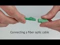 connecting a fiber optic cable