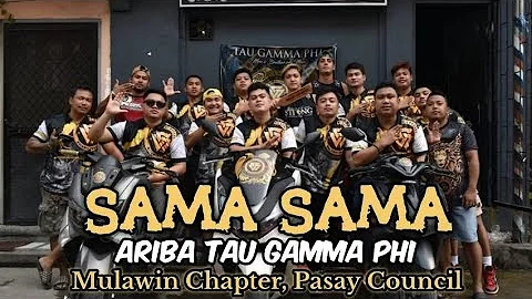 Sama Sama (Ariba Tau Gamma Phi) - Kelz x Jr Lutz x Cram Fragata of Wisemen