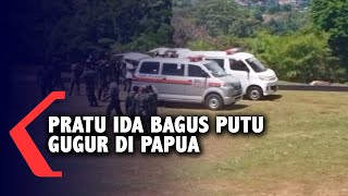 Pratu Ida Bagus Putu, Prajurit Asal Landak Gugur di Papua