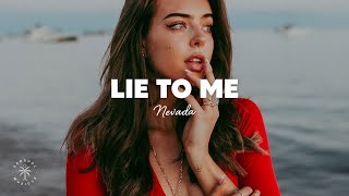 Nevada - Lie To Me (Lyrics) ft. Mopiano & ORKID Resimi