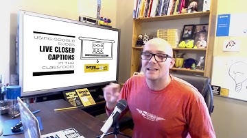 Using Google Slides live closed captions in the classroom
