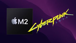 Cyberpunk 2077 | MacBook Air M2 Game Porting Toolkit 1.0.2