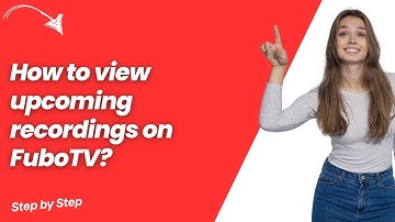 How to view upcoming recordings on FuboTV ? - Step by Step