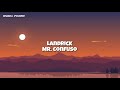 Ladrick - Mr.confuso(Lyrics/Letra)