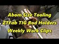 SNS 162 Pt 1: ZTFab TIG Rod Holders, Abom Size Tools, Work Clips