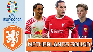 NETHERLANDS SQUAD EURO 2024 | Netherlands Football Team | Road to Euro 2024