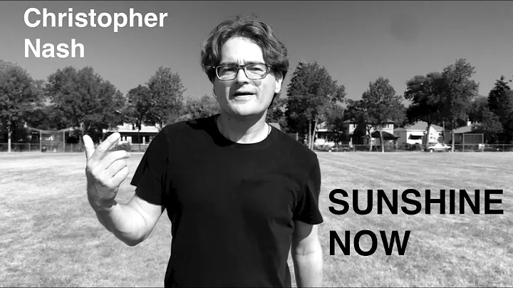 Christopher Nash - Sunshine Now (Official Video)