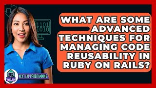 What Are Some Advanced Techniques for Managing Code Reusability in Ruby on Rails?