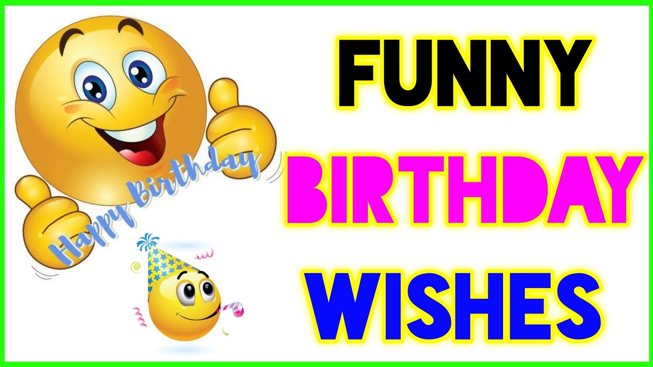 Funny Birthday Wishes 😄|| Happy Birthday Wishes In Funny Way🤣|| funny ...