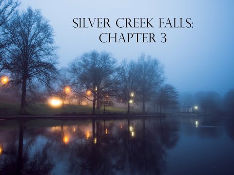 Silver Creek Falls: Chapter 3 // Complete