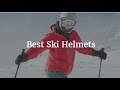 Best Ski Helmets 2017
