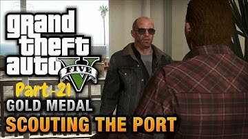 GTA 5 Gameplay Walkthrough Part 21 - Scouting the Port