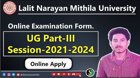 Lnmu UG Part-III Session -2023-2024. Online Examination Form Apply.