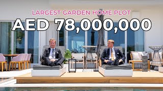 inside a aed 78,000,000 luxury villa | largest garden home in palm jumeirah | property tour