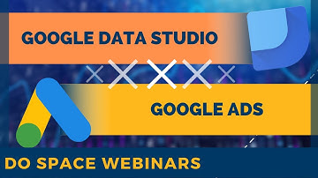 Google Data Studio x Google Ads