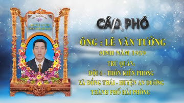 LỄ TANG ÔNG LÊ VĂN TƯỞNG (1959 - 2023)