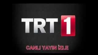 Trt 1 Canlı Izle Trt1 Izle