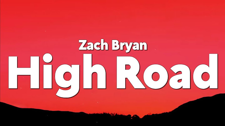 Zach Bryan - High Road (Lyrics)