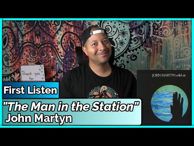 John Martyn- The Man in the Station REACTION & REVIEW class=