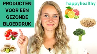 10 VOEDINGSMIDDELEN voor een GEZONDE BLOEDDRUK