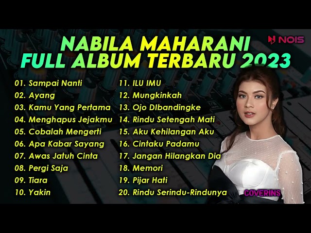 Nabila Maharani Full Album Terbaru 2023 TANPA IKLAN | Sampai Nanti - Ayang class=