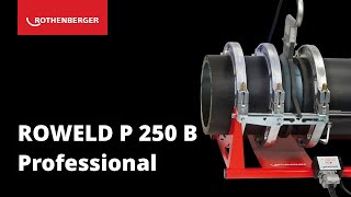 Stumpfschweißmaschine ROWELD P 250 B Professional | Alle Highlights auf einen Blick