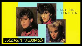 Secret Sounds - Hang On, Hang On (Part 2 Version) (Remastered)