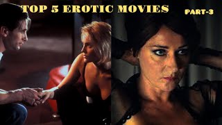 TOP 5 BEST EROTIC MOVIES - WATCH ALONE | PART 3|