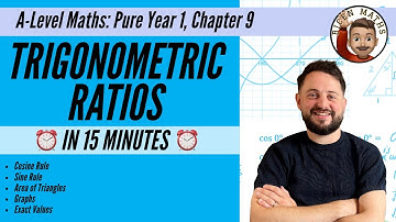 Trigonometric Ratios in less than 15 minutes • A-Level Maths, Pure Year 1, Chapter 9 📚