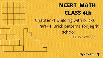 Lets Learn Ncert Maths Class -4th Chapter-1 Part -4 Brick pattern of jagriti school !! Exam IQ