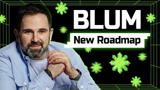 Blum Roadmap