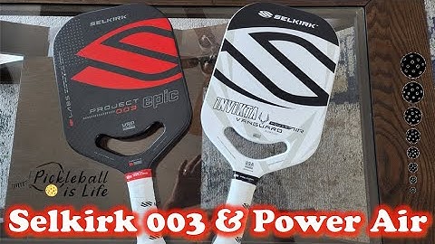 Selkirk Project 003 & Power Air Paddles - First Look