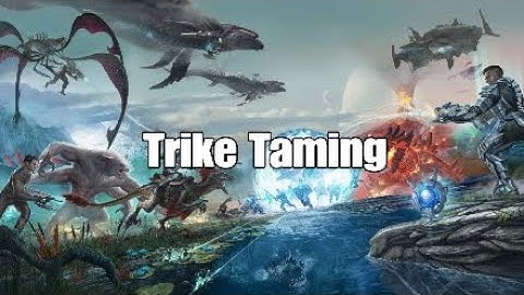 ARK Primitive Plus Trike Taming