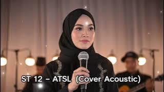 Yang ini pasti nostalgia ST 12 ATSL (Aku Tak Sanggup Lagi ) versi Acoustic By Tumbuh Dewasa Project 