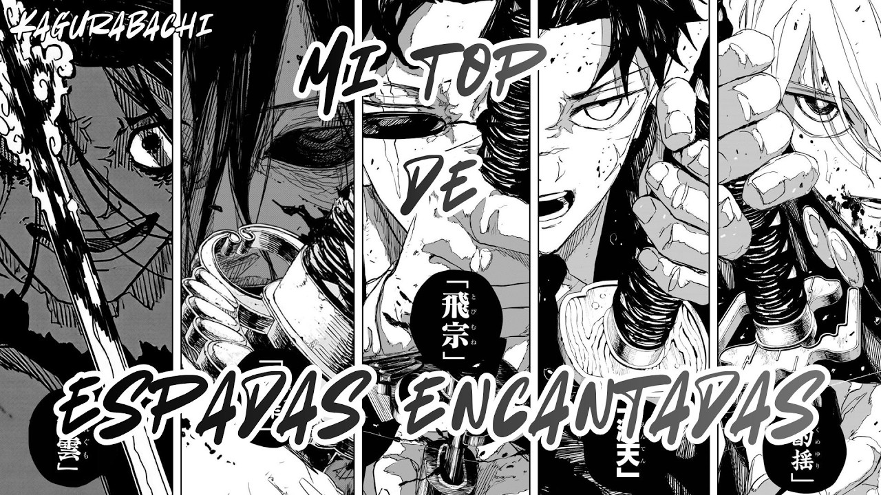 Mi top de espadas encantadas de Kagurabachi #chihiroanime #kagurabachi #manga #chihiro