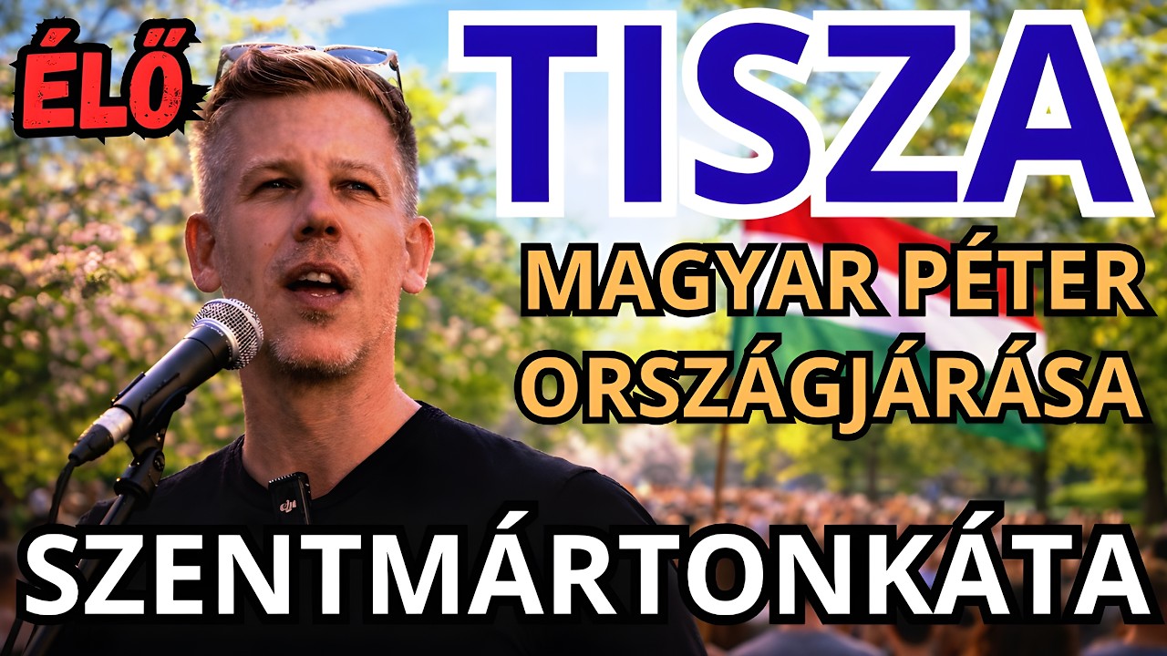 Magyar Péter országjárása - SZENTMÁRTONKÁTA - ÉLŐ KÖZVETÍTÉS - TISZA  #tiszapárt #magyarpeter