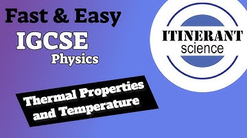 IGCSE Phyics 2.2   Thermal Properties and Temperature